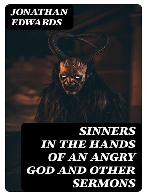 cover image of Sinners in the Hands of an Angry God and Other Sermons